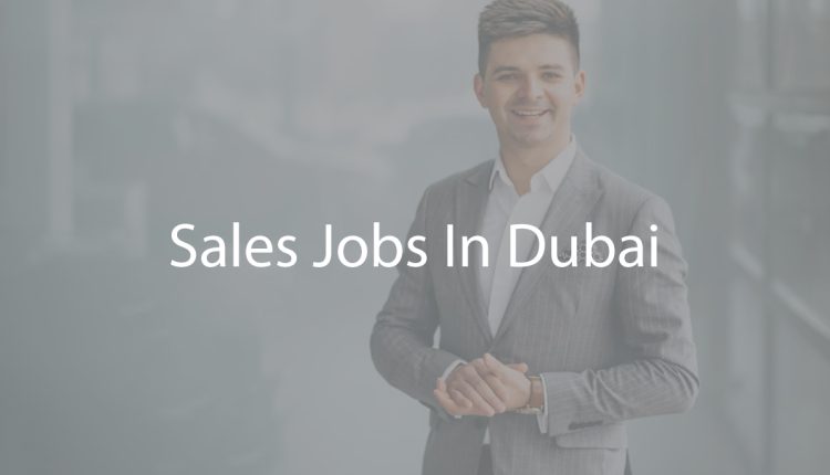 Sales Jobs In Dubai