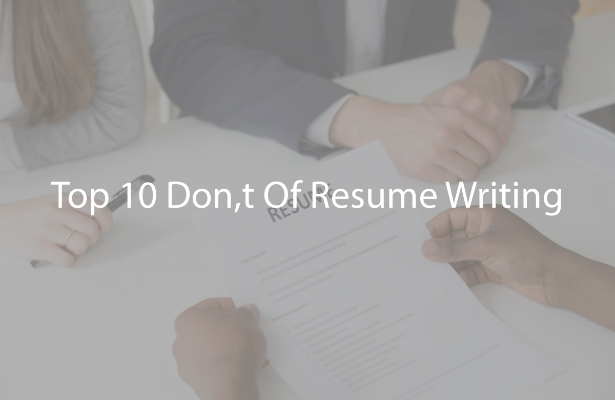 Resume Writing Don’ts: 10 Things You Should Never Include On Your Resume