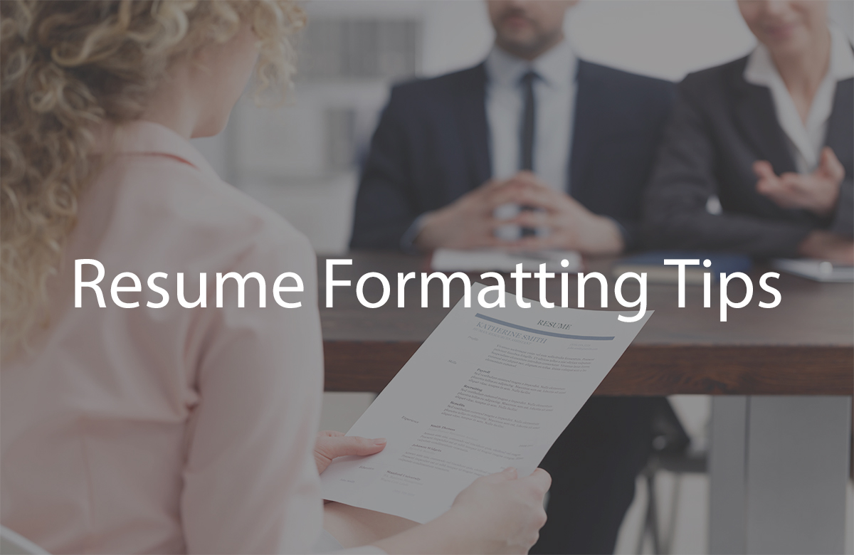 Resume Formatting Tips