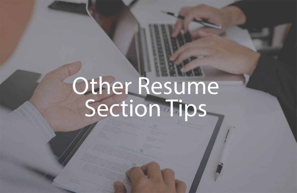 Other Resume Section Tips